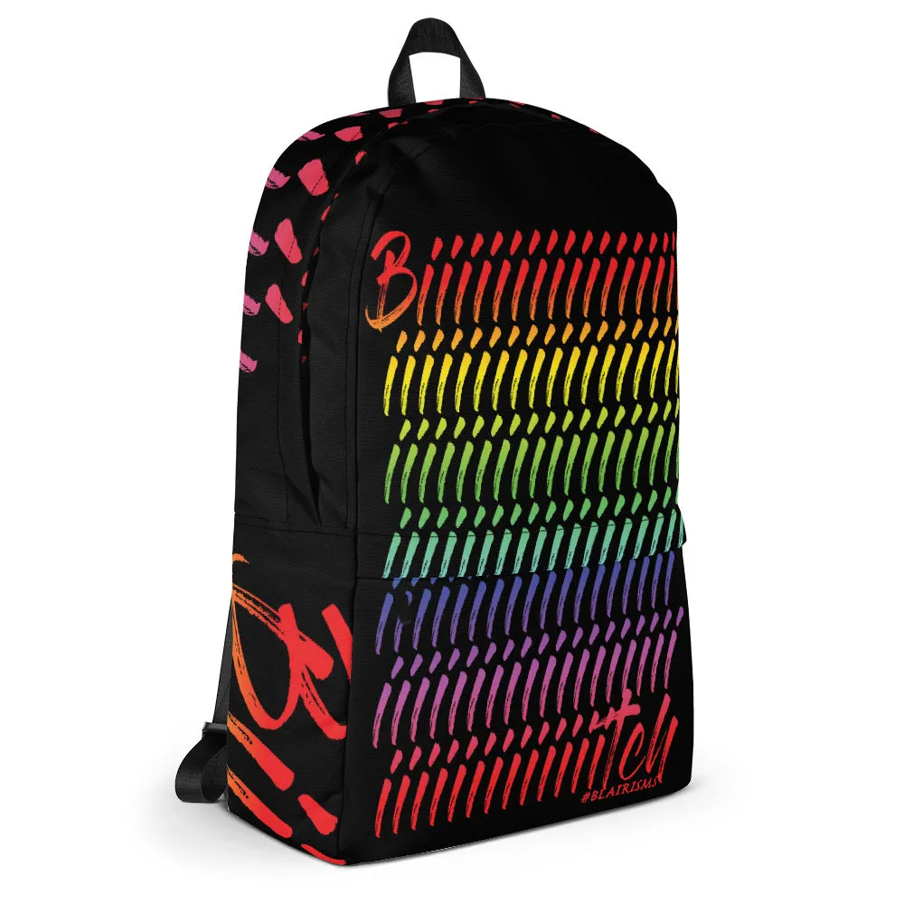 Biiiiiiiiiiiiiiiiiiiiiiiiiiiiitch Rainbeaux Backpack